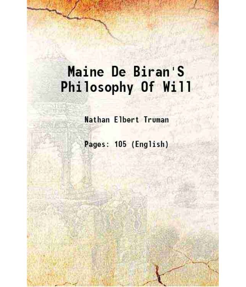     			Maine De Biran'S Philosophy Of Will 1904 [Hardcover]