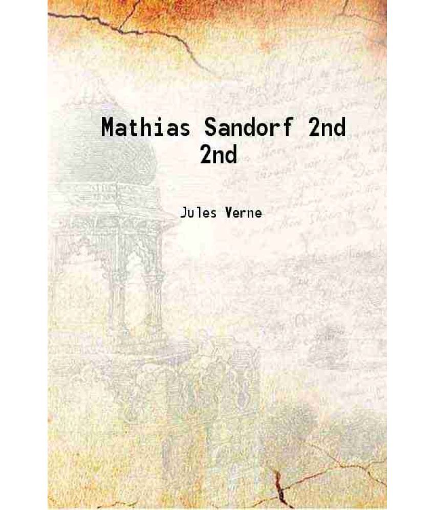     			Mathias Sandorf Volume 2nd 1889 [Hardcover]