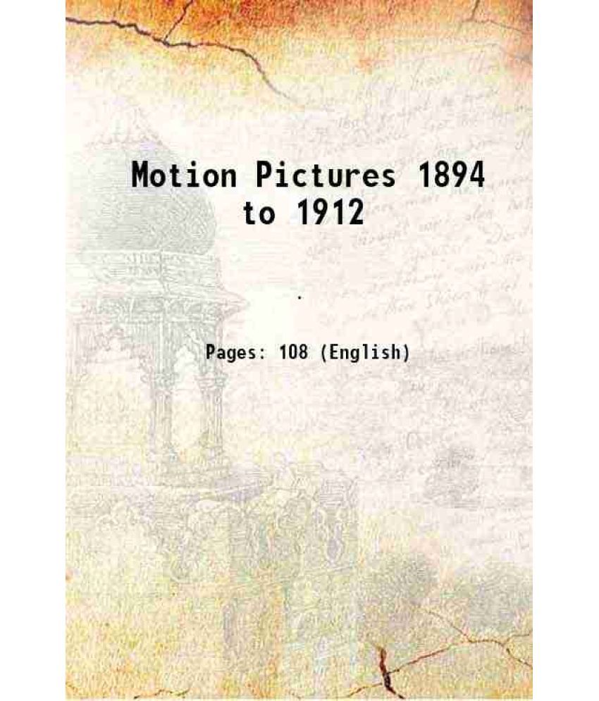     			Motion Pictures 1894 to 1912 1953 [Hardcover]