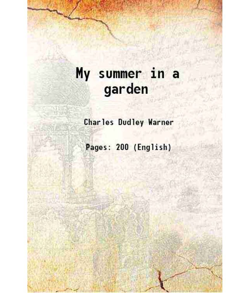     			My summer in a garden 1871 [Hardcover]