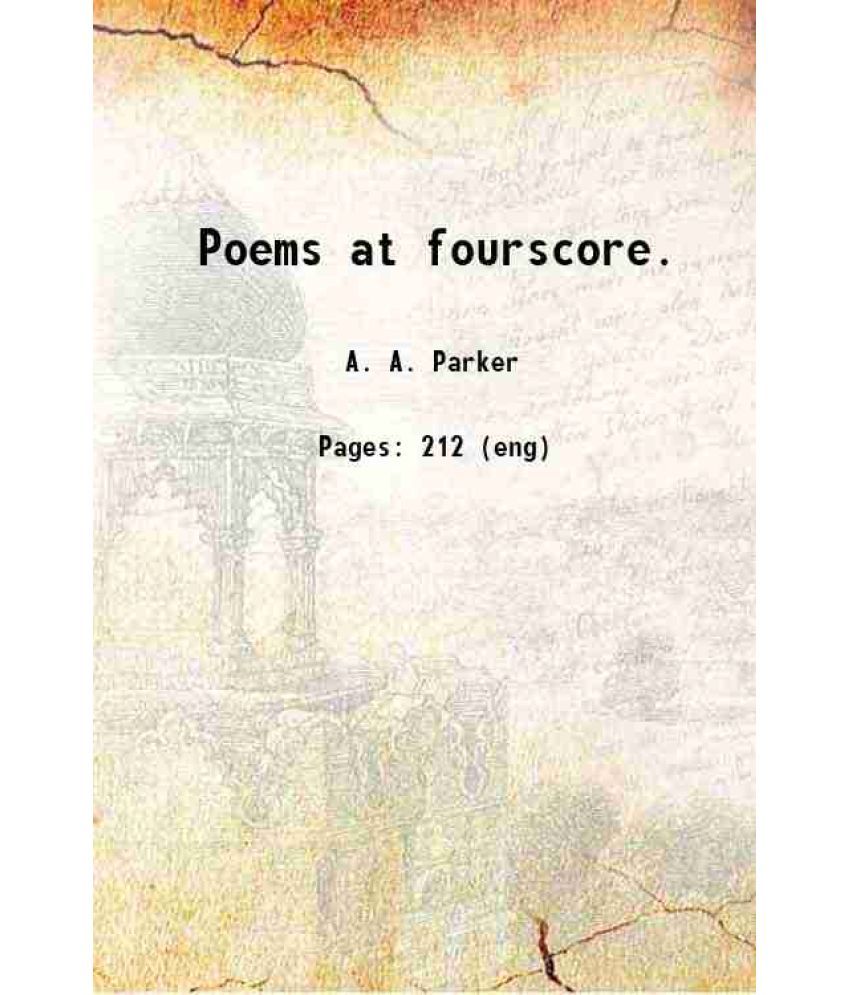     			Poems at fourscore. 1877 [Hardcover]