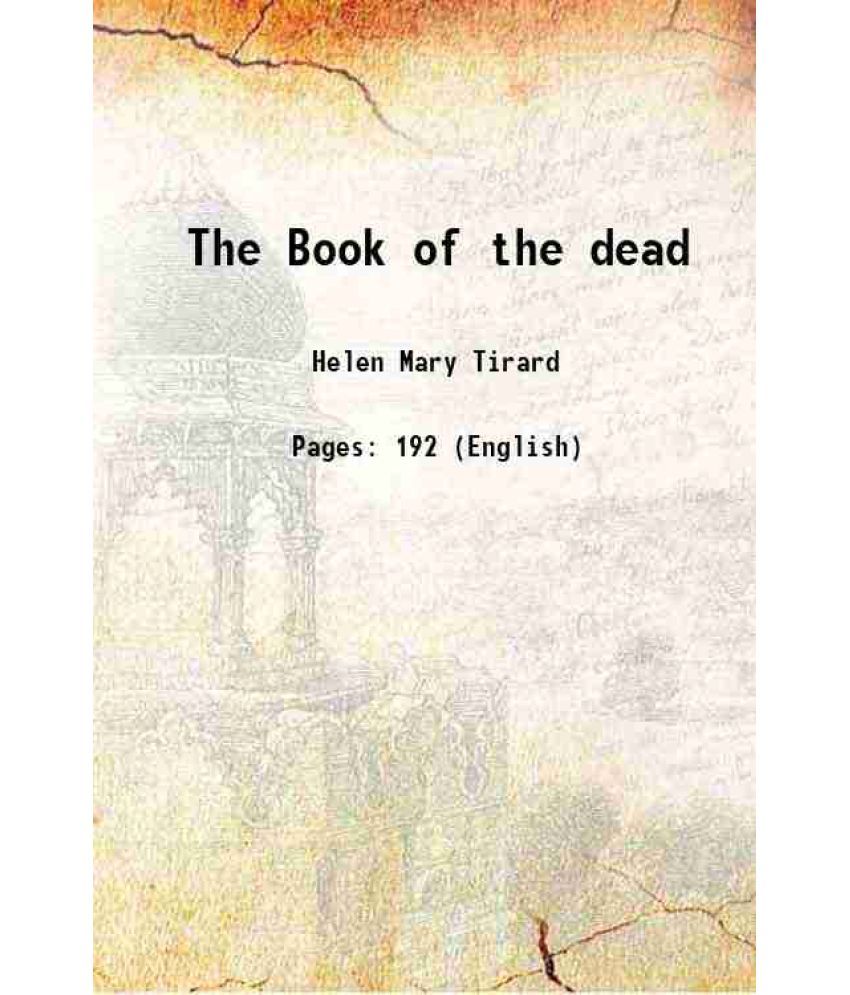     			The Book of the dead 1910 [Hardcover]