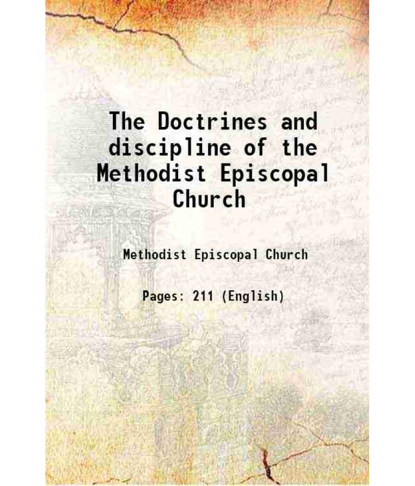     			The Doctrines and discipline of the Methodist Episcopal Church 1843 [Hardcover]