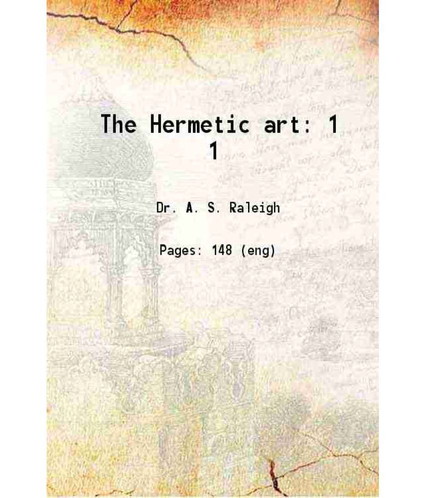     			The Hermetic art: Volume 1ST 1919 [Hardcover]