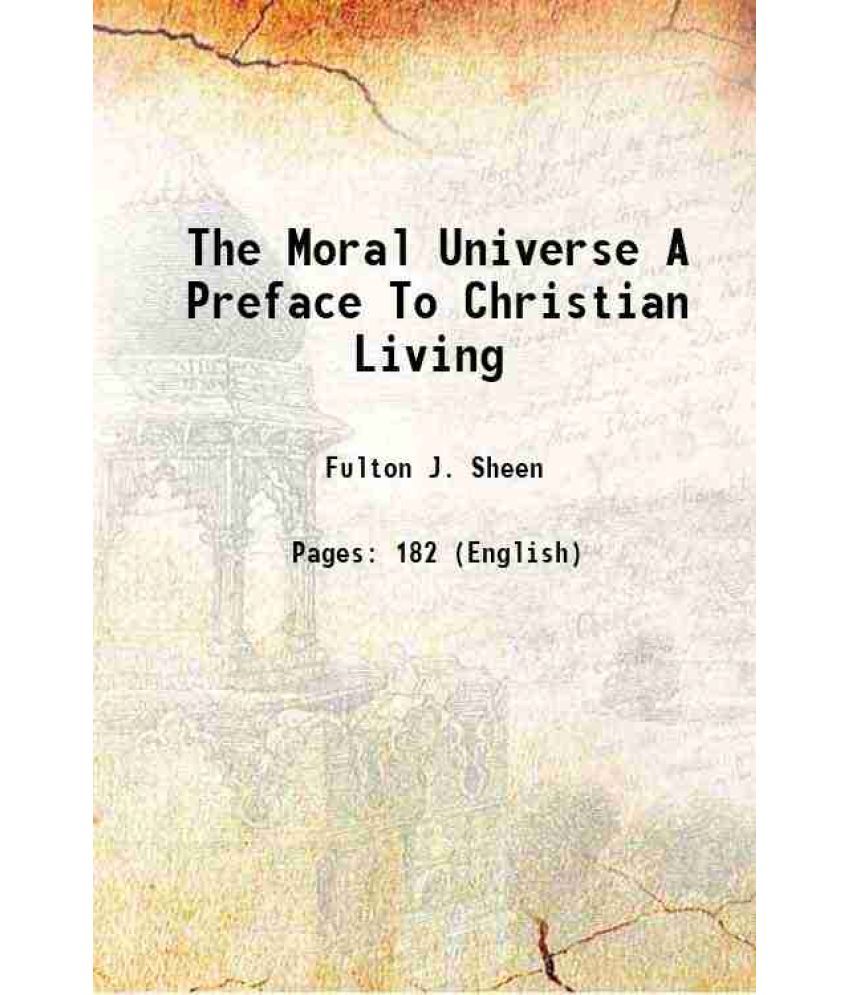     			The Moral Universe A Preface To Christian Living 1936 [Hardcover]