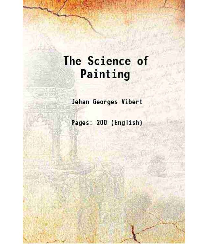     			The Science of Painting 1892 [Hardcover]