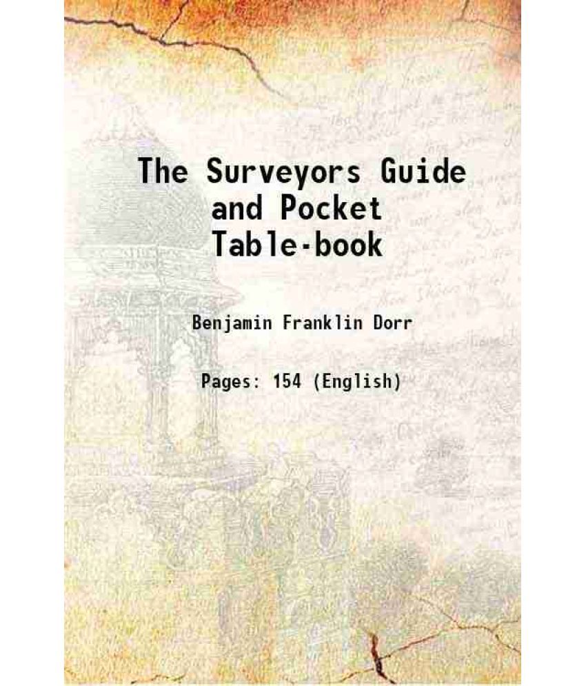     			The Surveyors Guide and Pocket Table-book 1900 [Hardcover]