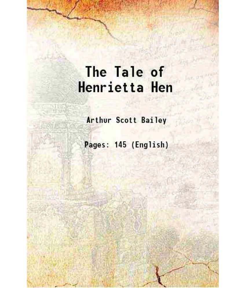     			The Tale of Henrietta Hen 1921 [Hardcover]