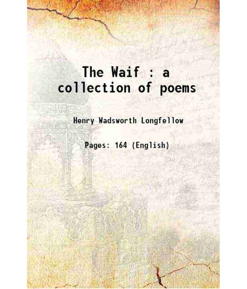     			The Waif : a collection of poems 1846 [Hardcover]