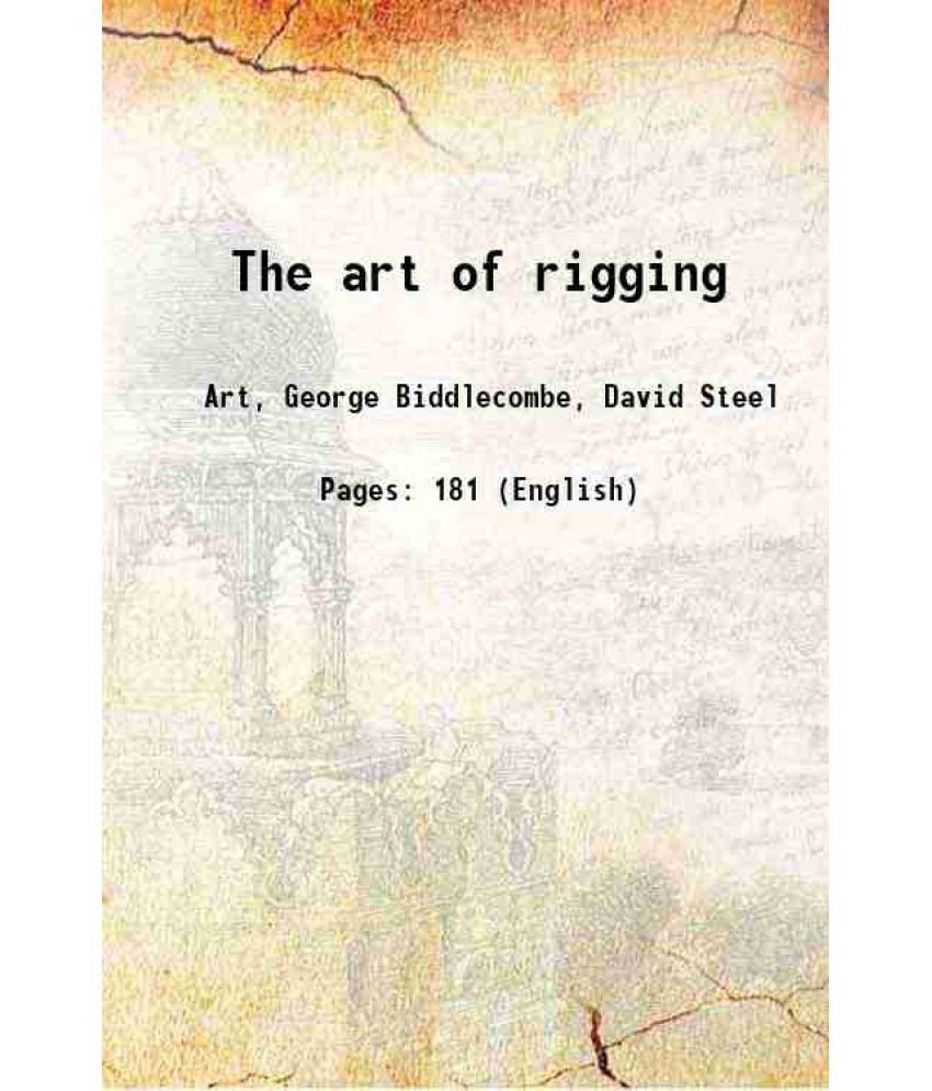     			The art of rigging Volume Part. 1-5 1848 [Hardcover]