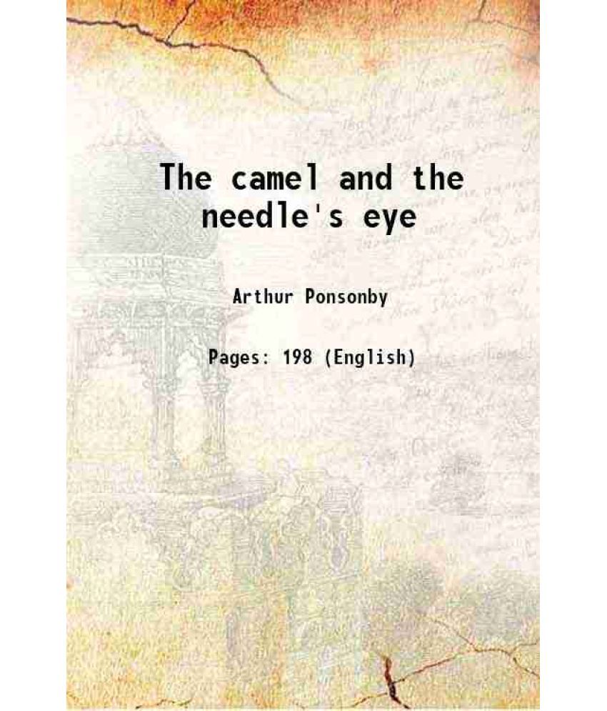     			The camel and the needle's eye 1910 [Hardcover]