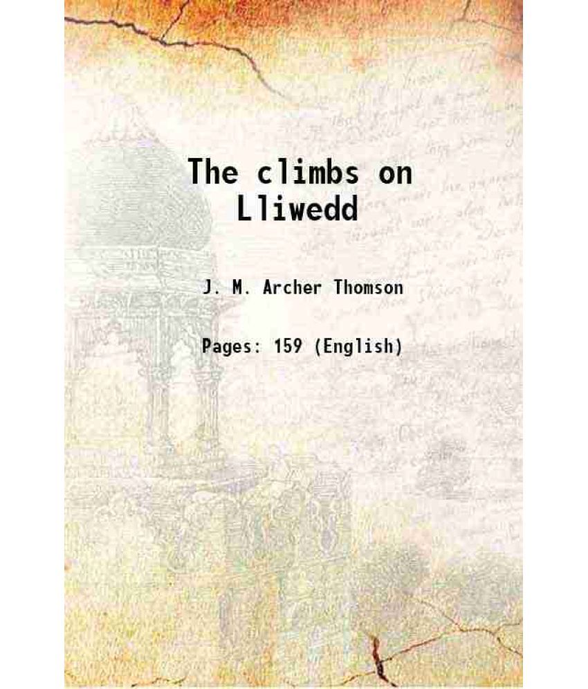     			The climbs on Lliwedd 1909 [Hardcover]