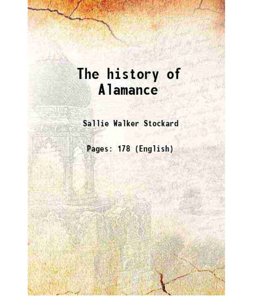     			The history of Alamance 1900 [Hardcover]