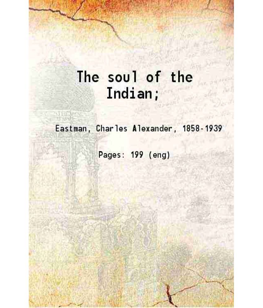     			The soul of the Indian 1911 [Hardcover]