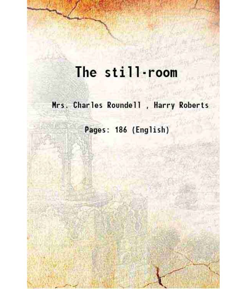     			The still-room 1903 [Hardcover]