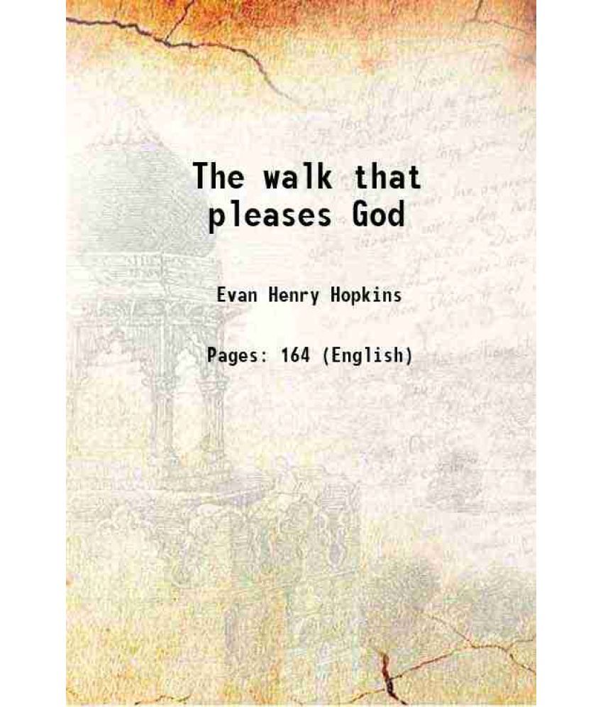     			The walk that pleases God 1895 [Hardcover]