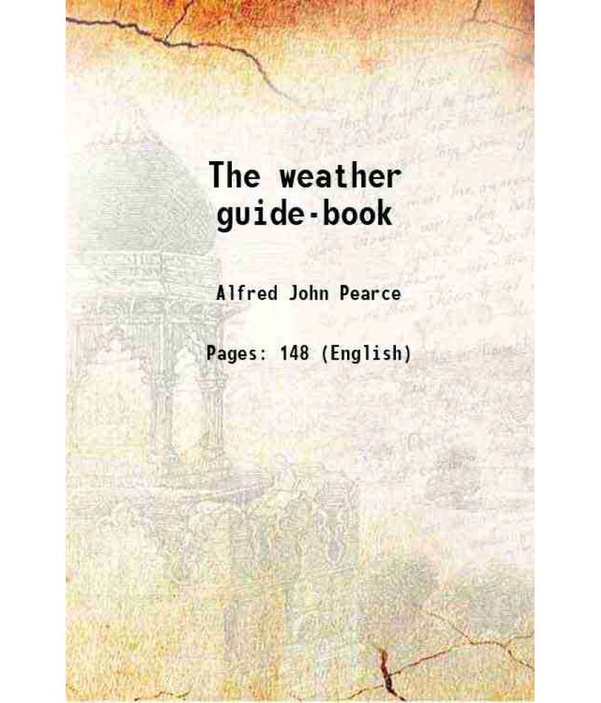     			The weather guide-book 1864 [Hardcover]