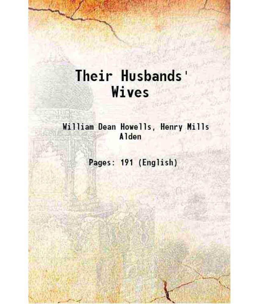     			Their Husbands' Wives 1906 [Hardcover]