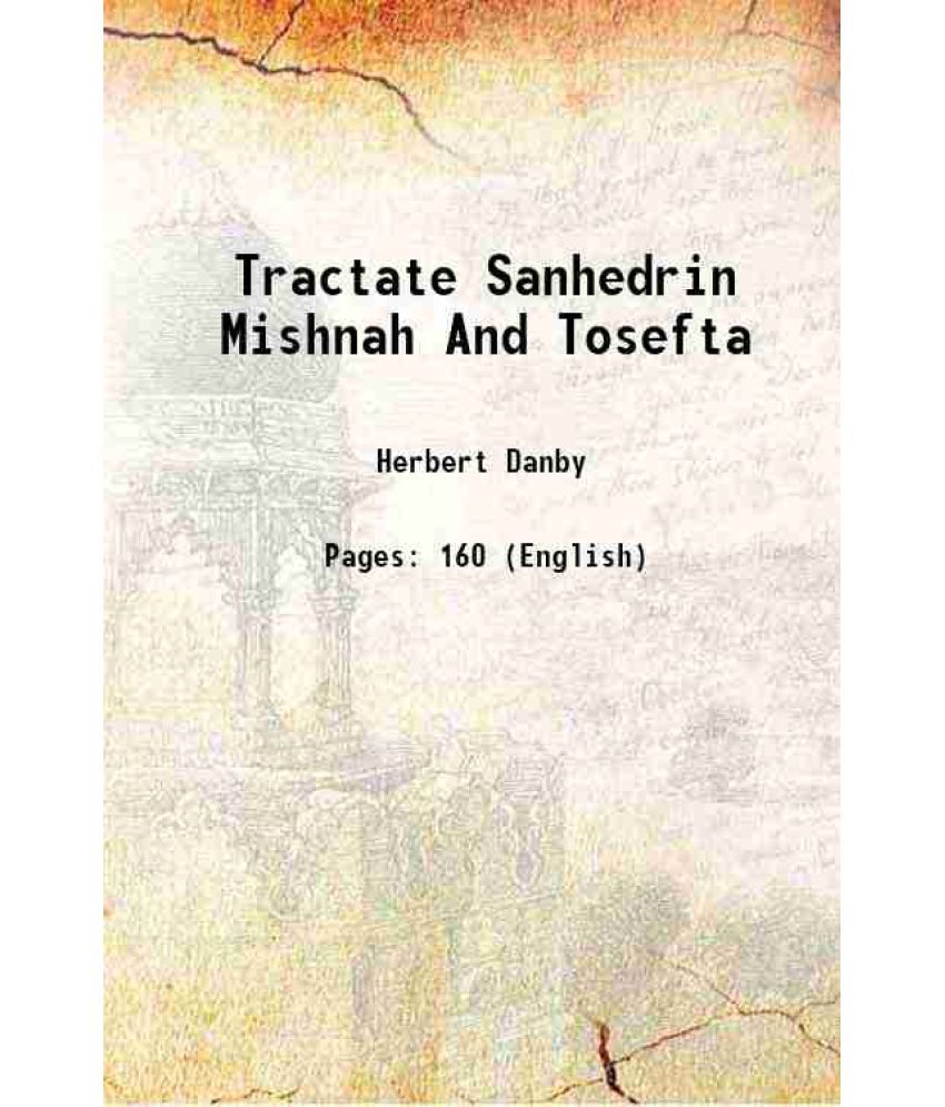     			Tractate Sanhedrin Mishnah And Tosefta 1919 [Hardcover]