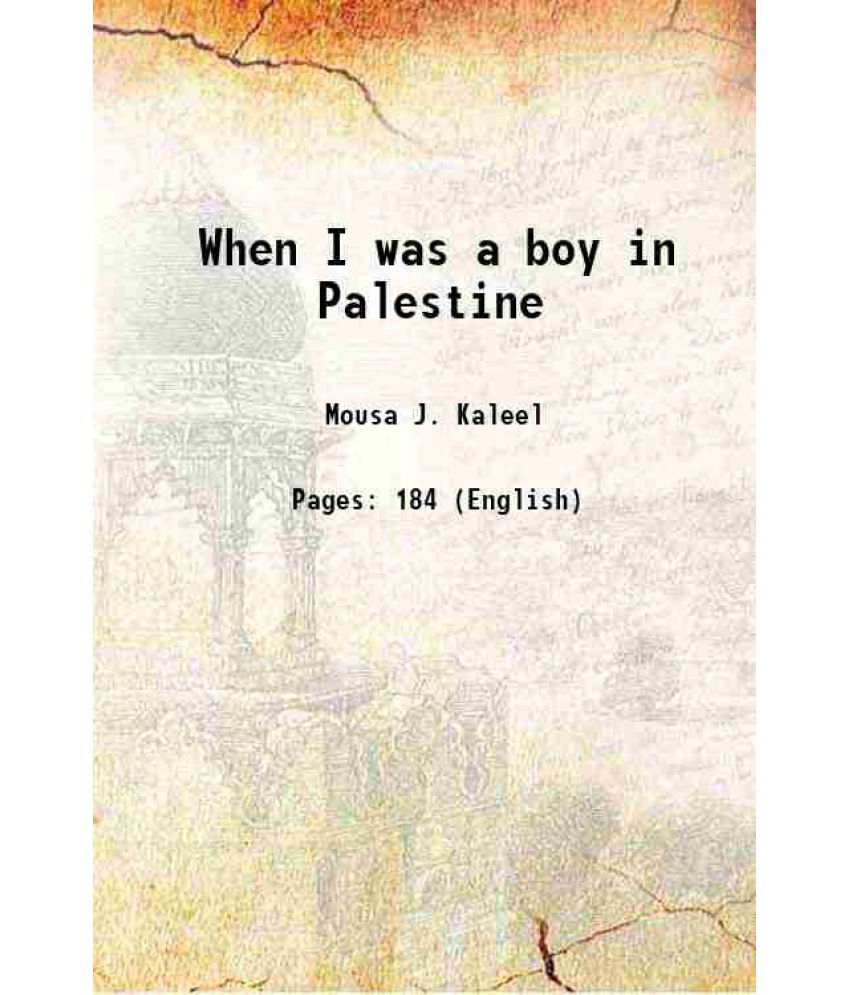     			When I was a boy in Palestine 1914 [Hardcover]
