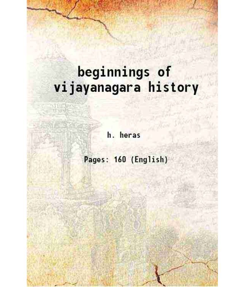     			beginnings of vijayanagara history 1929 [Hardcover]