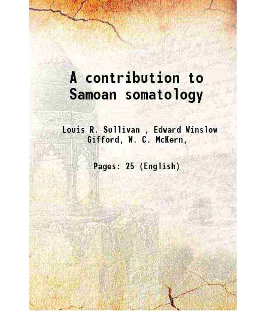     			A contribution to Samoan somatology 1921