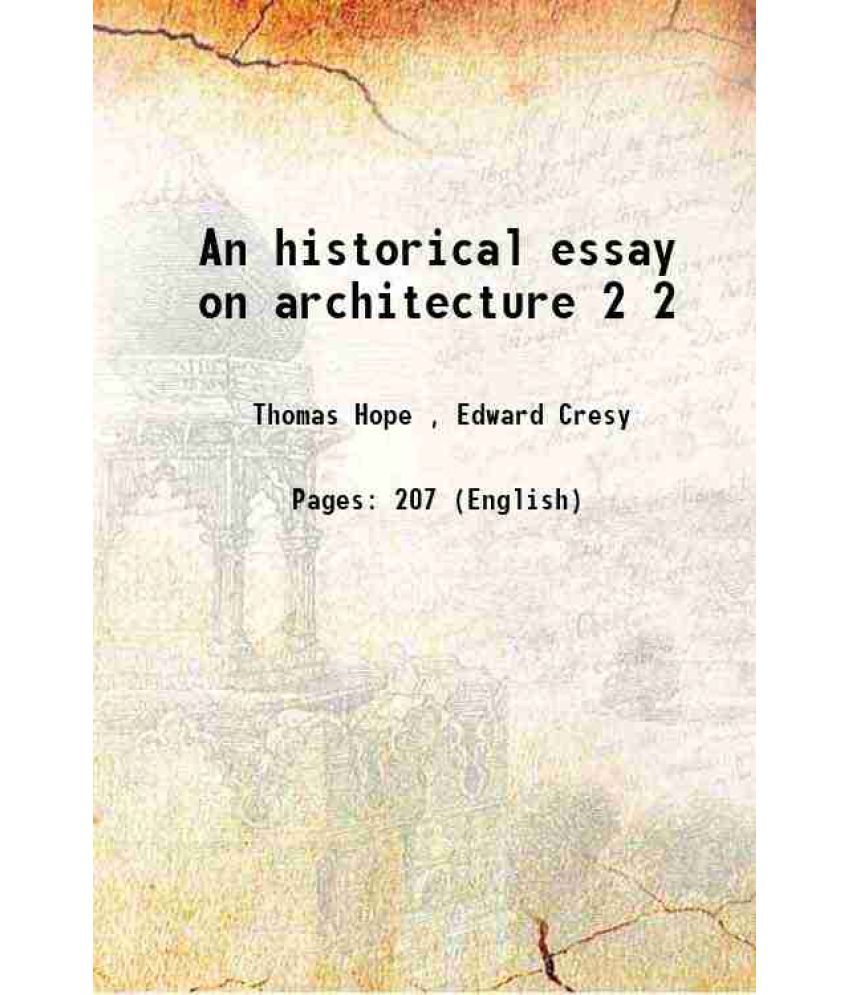     			An historical essay on architecture Volume 2 1835