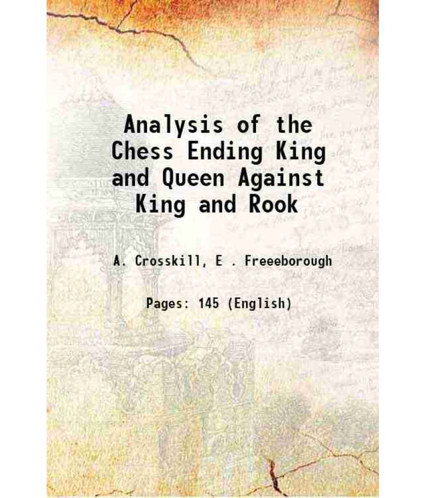     			Analysis of the Chess Ending King and Queen Against King and Rook 1895