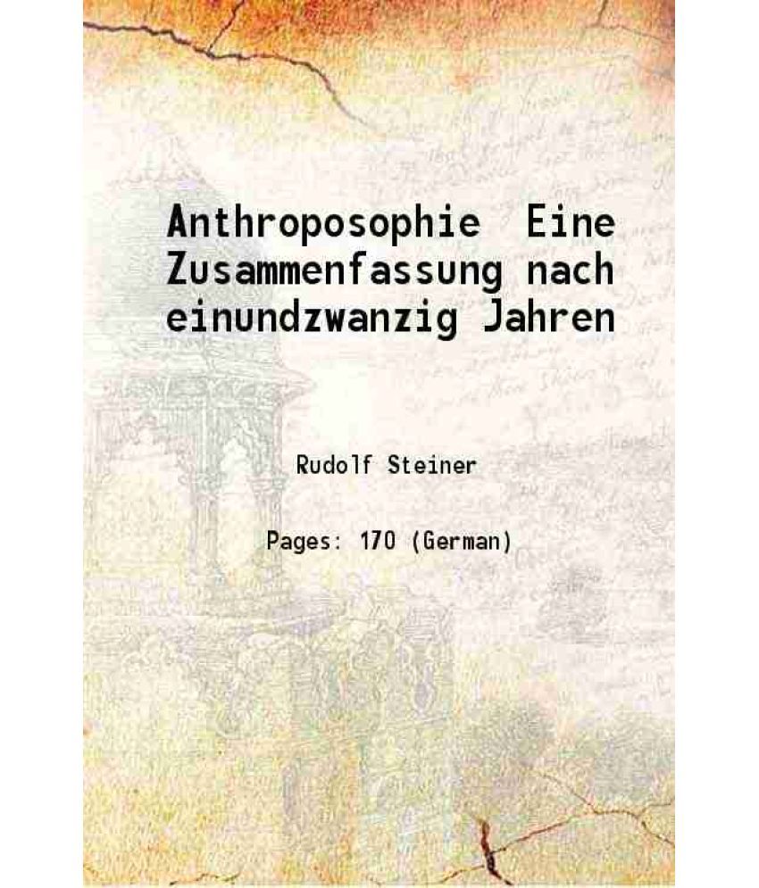     			Anthroposophie Eine Zusammenfassung nach einundzwanzig Jahren