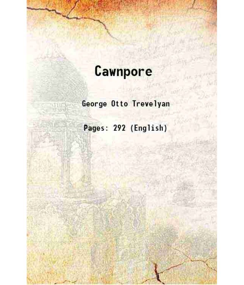     			Cawnpore 1910