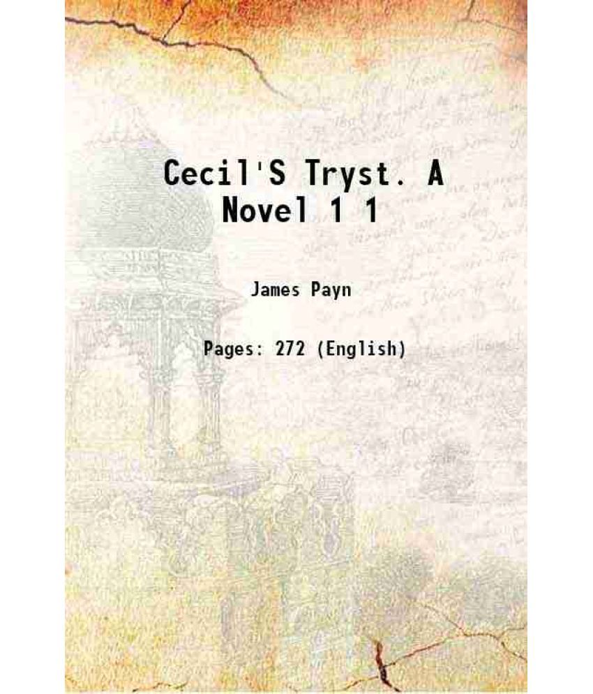     			Cecil'S Tryst. A Novel Volume 1 1872