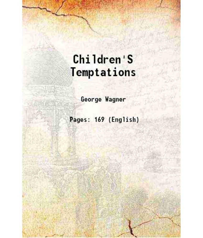     			Children'S Temptations 1859