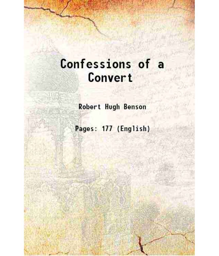     			Confessions of a Convert 1913