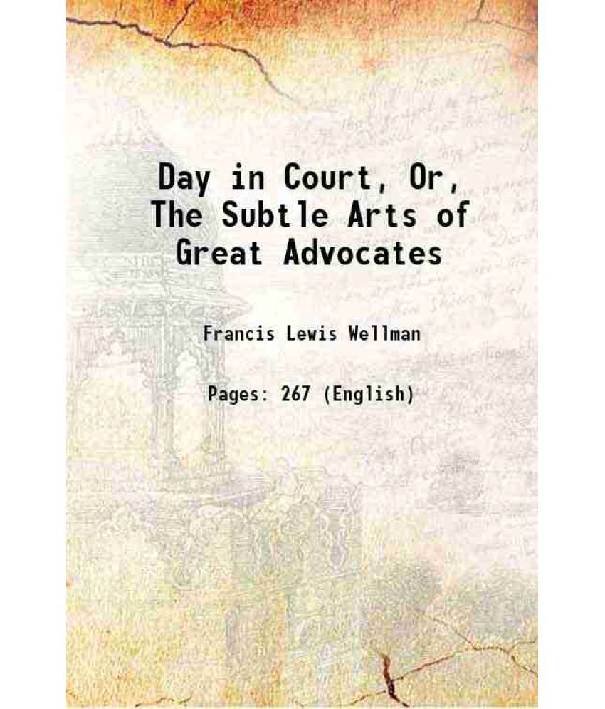     			Day in Court, Or, The Subtle Arts of Great Advocates 1921