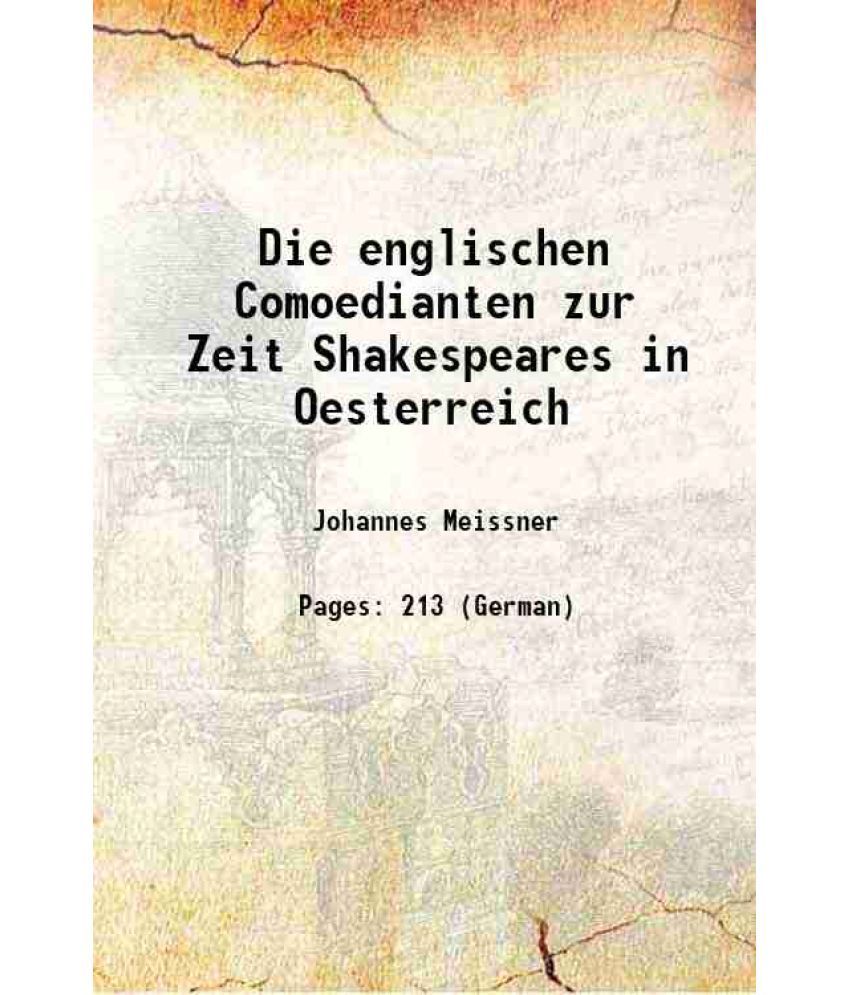     			Die englischen Comoedianten zur Zeit Shakespeares in Oesterreich 1884