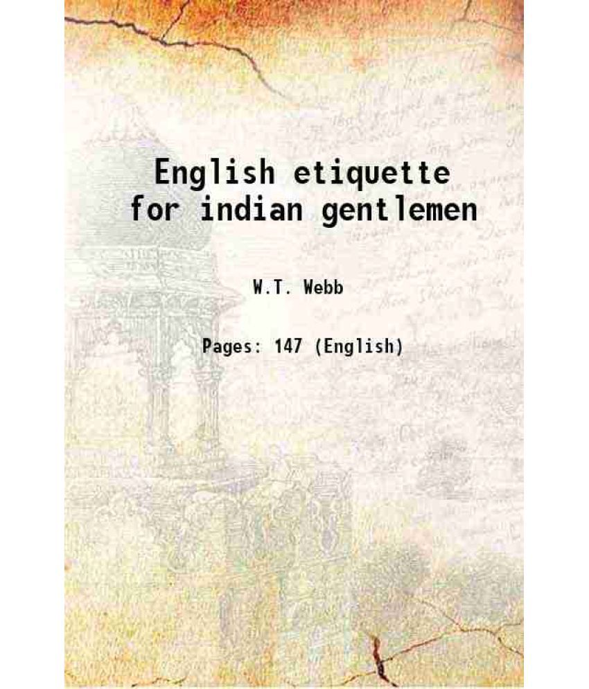     			English etiquette for indian gentlemen 1888