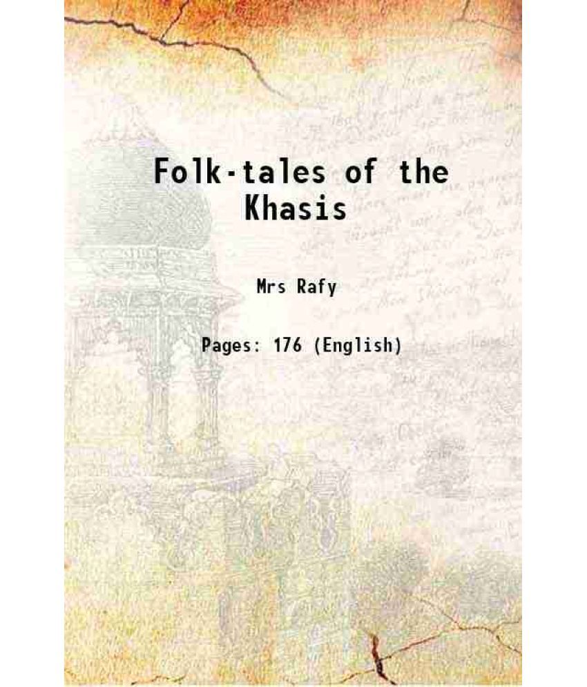     			Folk-tales of the Khasis 1920