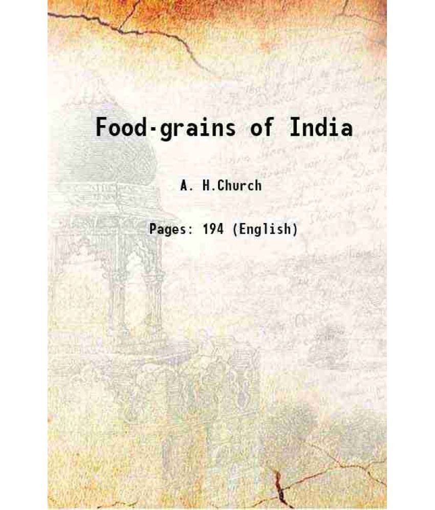     			Food-grains of India 1886
