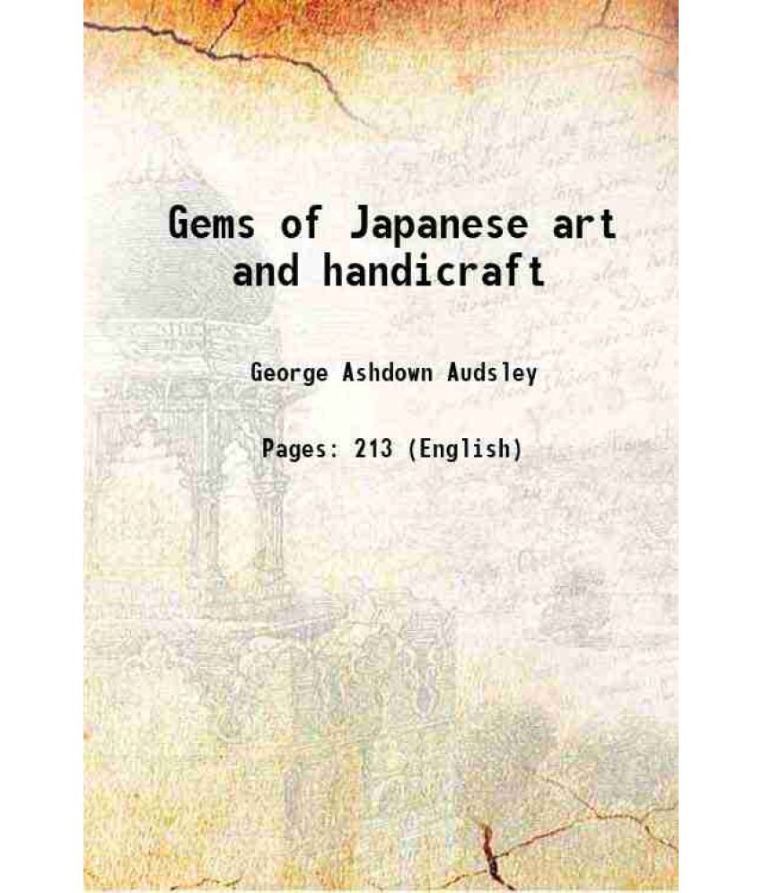     			Gems of Japanese art and handicraft 1913