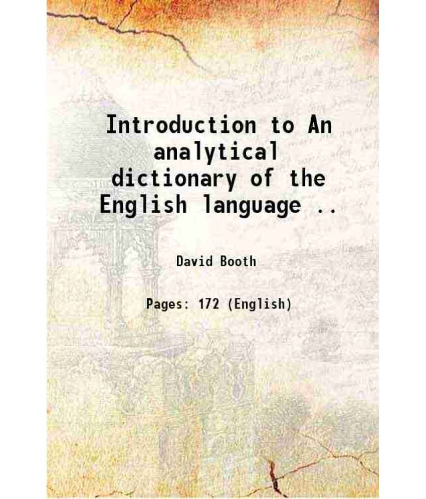    			Introduction to An analytical dictionary of the English language .. 1806