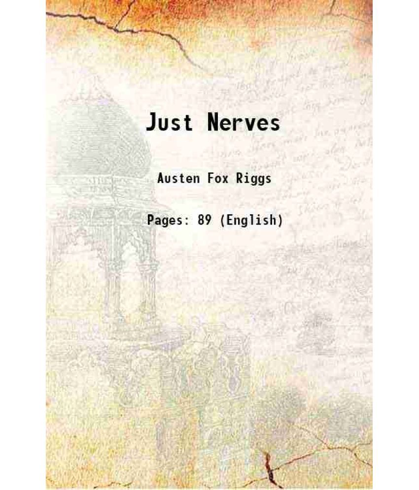     			Just Nerves 1922