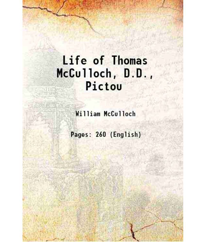     			Life of Thomas McCulloch, D.D., Pictou 1920