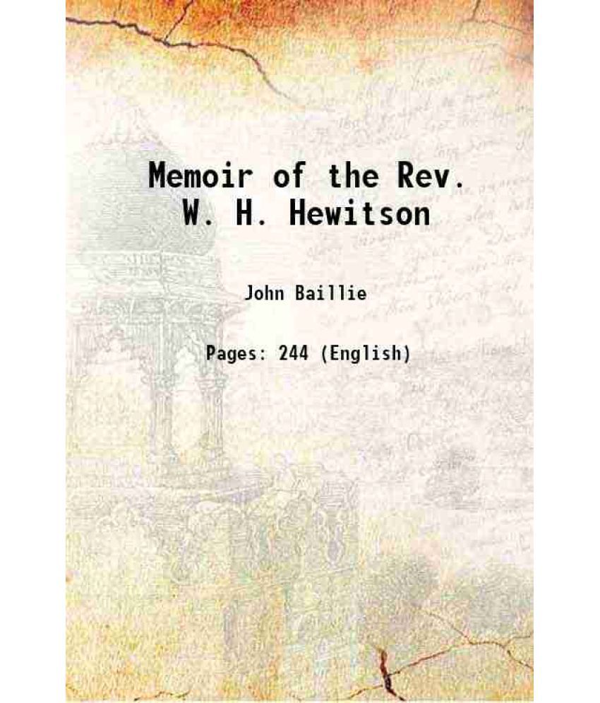     			Memoir of the Rev. W. H. Hewitson 1856
