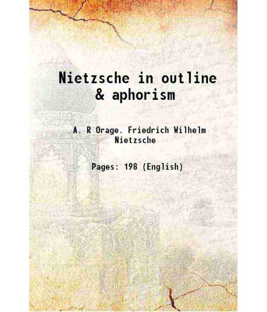     			Nietzsche in outline & aphorism 1911