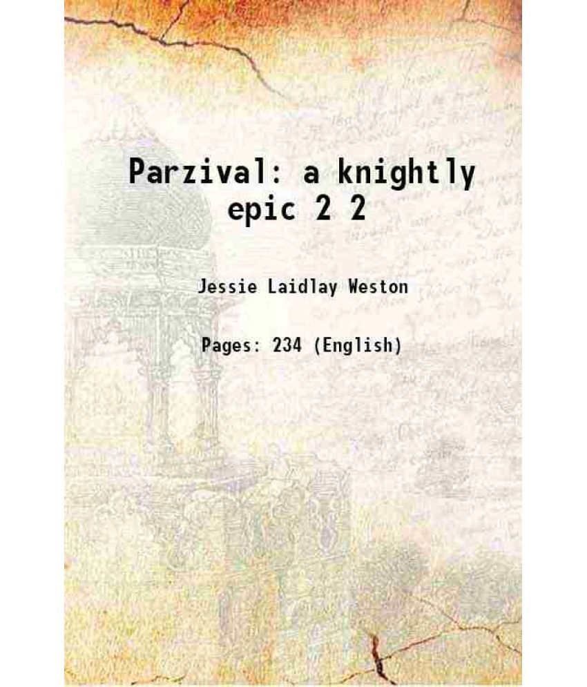     			Parzival a knightly epic Volume 2 1894