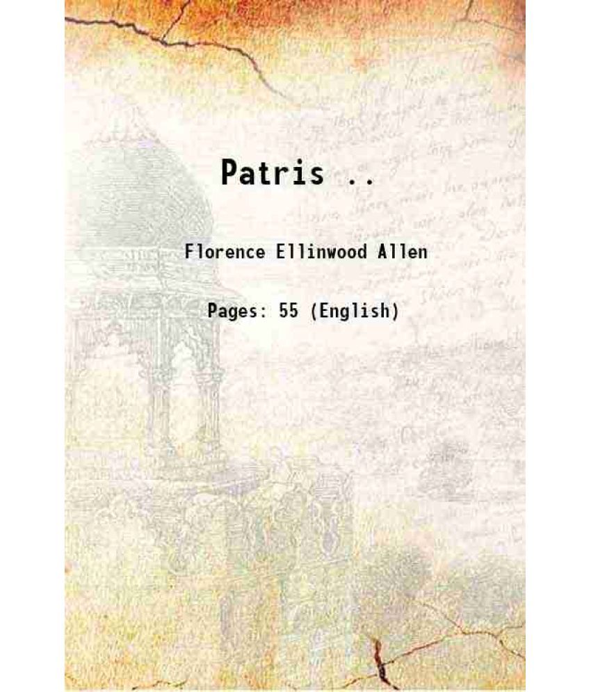     			Patris .. 1908