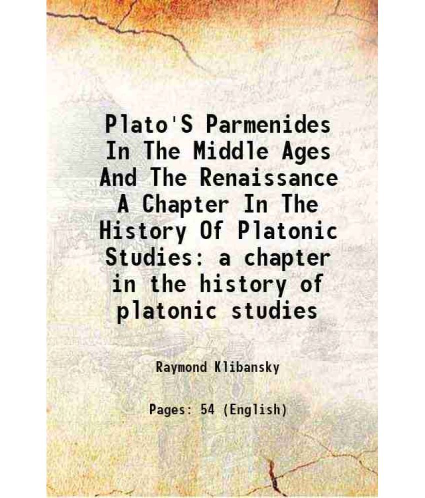     			Plato'S Parmenides In The Middle Ages And The Renaissance a chapter in the history of platonic studies