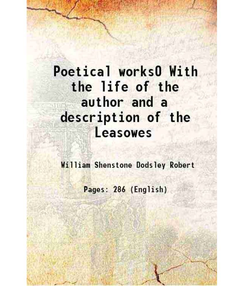     			Poetical works0 With the life of the author and a description of the Leasowes 1795