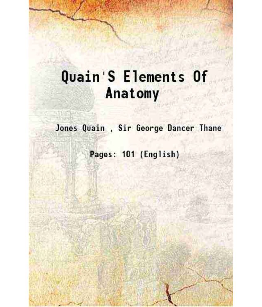     			Quain'S Elements Of Anatomy 1890