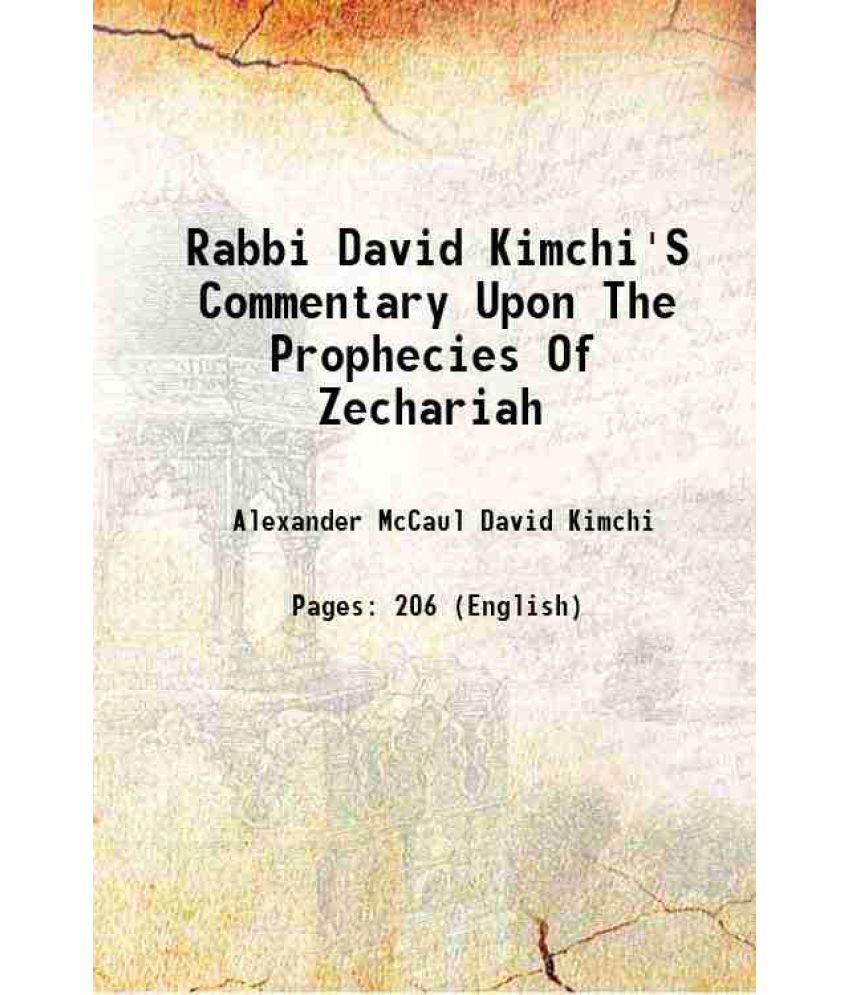     			Rabbi David Kimchi'S Commentary Upon The Prophecies Of Zechariah 1837